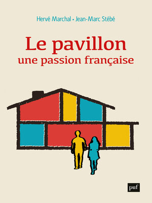 cover image of Le pavillon, une passion française
